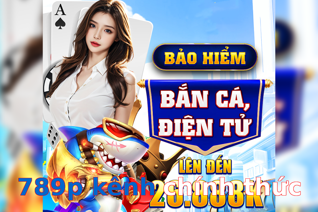 789p kênh chính thức