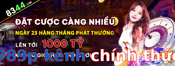 789p kênh chính thức